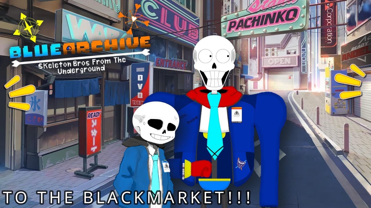 BA:Skeleton Bros From The Underground l Episode 6.5 TO THE BLACK MARKET!