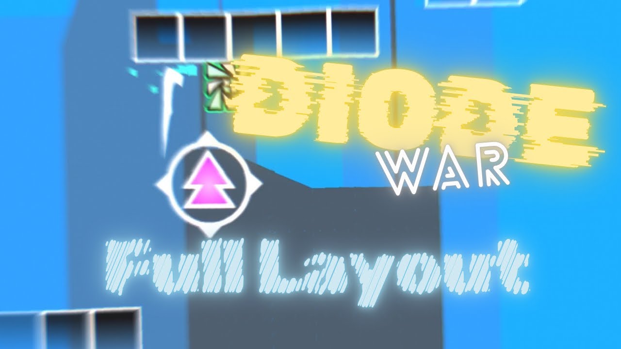Diode War: Full Layout