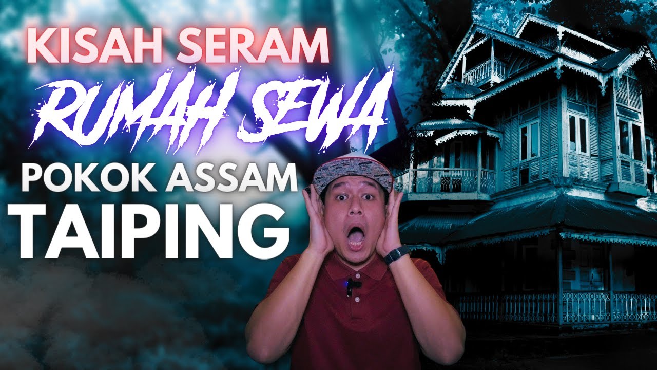 KISAH SERAM | PUAKA RUMAH SEWA KAMPUNG POKOK ASSAM TAIPING , PERAK ‼️