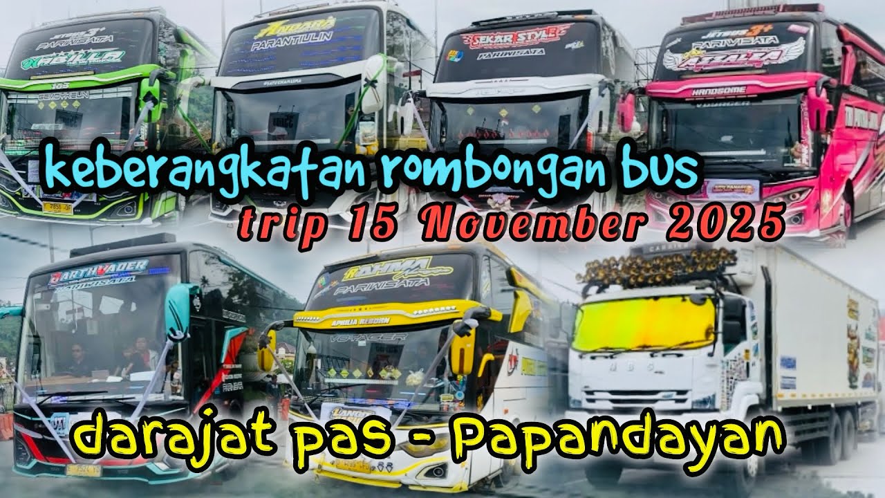 TRIP PAPANDAYAN-DARAJATPAS GARUT 15 NOVEMBER 2025 😎 FULL TELOLET BASURI TERBARU 💃 MERIAH BUS OYAG 🥳