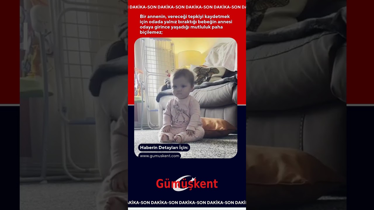 Bir annenin tepkisini g&ouml;rmek i&ccedil;in odada yalnız bıraktığı bebeğin annesini g&ouml;r&uuml;nce yaşadığı mutluluk;