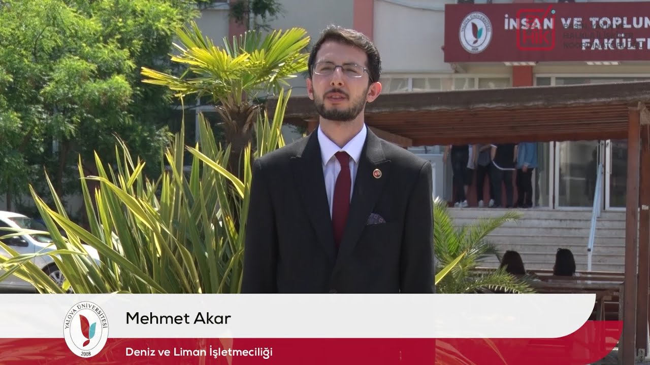 Yalova MYO Deniz ve Liman İşletmeciliği Programı - Öğrenci Mehmet Akar Anlatıyor.