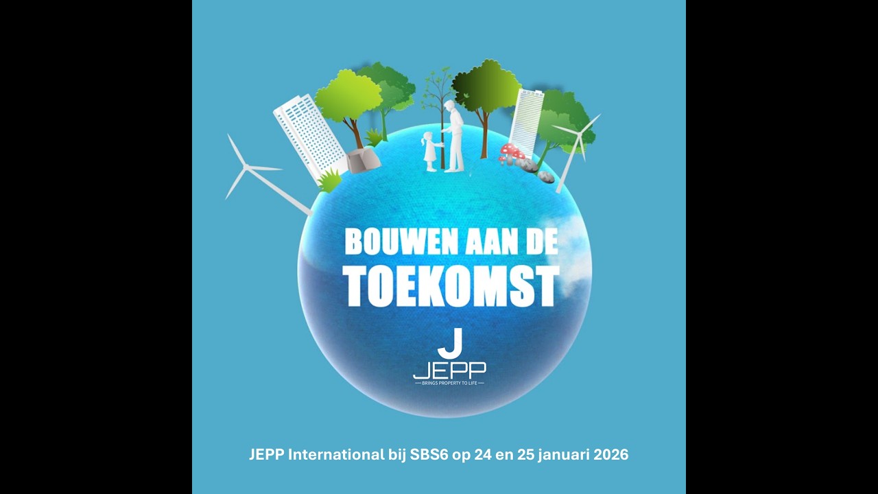 JEPP International Limited - Deel 2-2 - Bouwen Aan De Toekomst SBS6; Vastgoed & Investeren