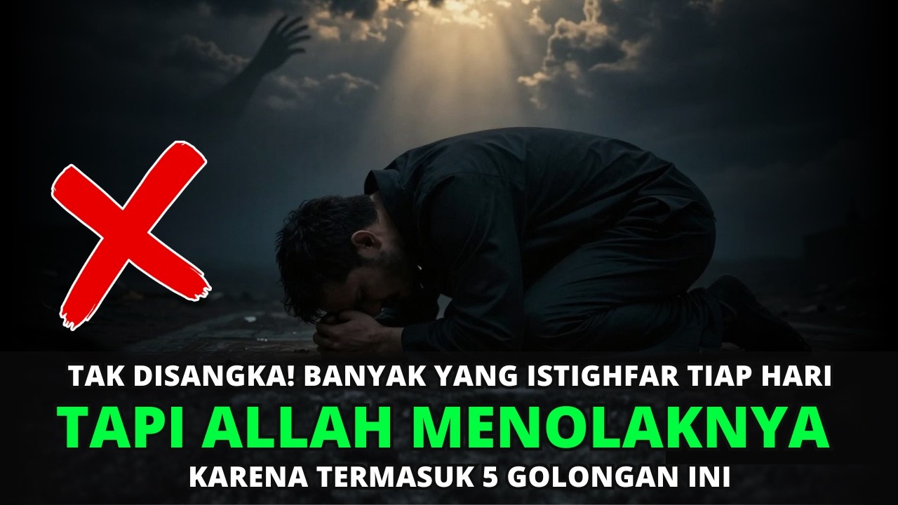 Astaghfirullah 1000x Sehari Bisa Sia-sia! Inilah 5 Golongan yang Istighfarnya Ditolak Allah