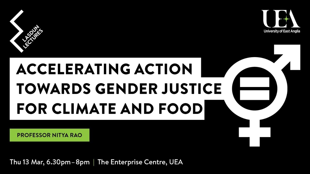 Lasdun Lecture - Accelerating Action Towards Gender Justice for Climate and Food