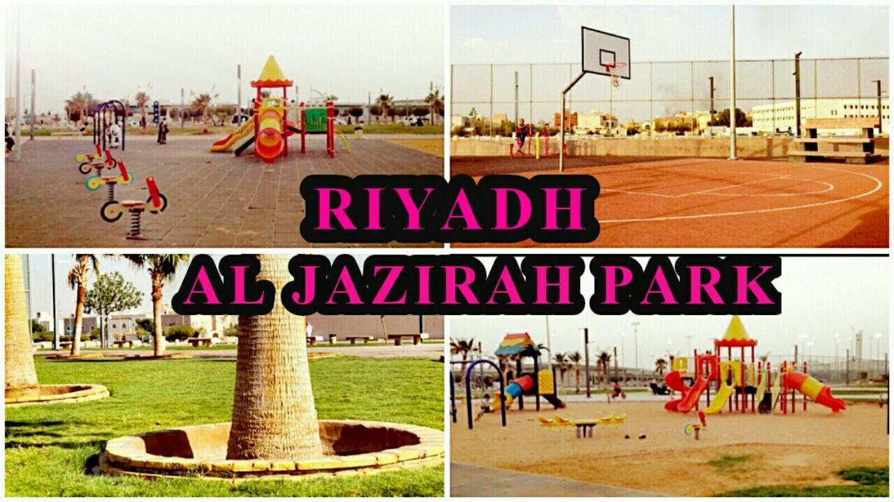 PARK IN RIYADH - AL JAZIRAH PARK - EXIT 17 WEEKEND VIBES