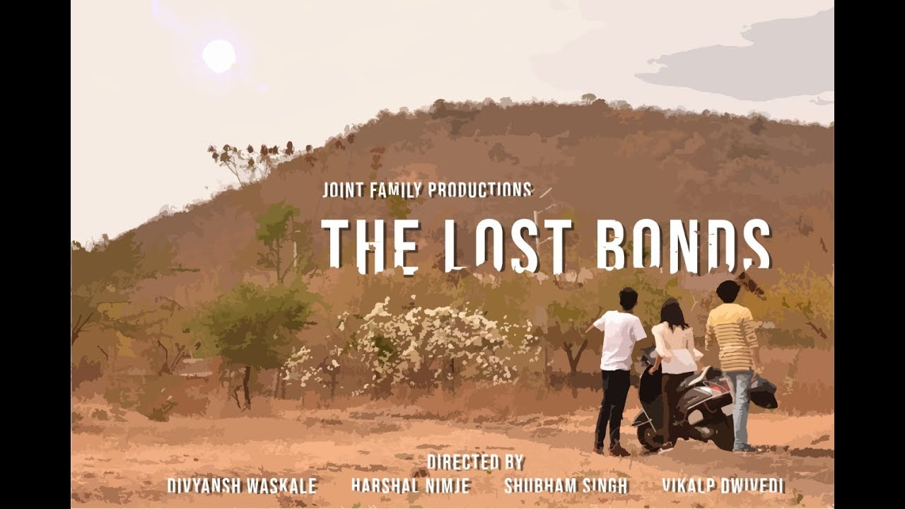 'The Lost Bonds'- I.E.T DAVV College video AAKSHANK 2K19