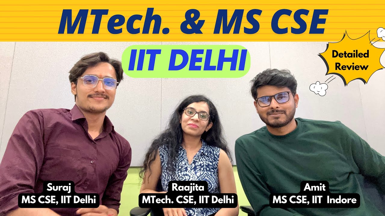 Внутри IIT Delhi MTech и MS CSE | Поступление, жизнь в общежитии, трудоустройство и многое другое!