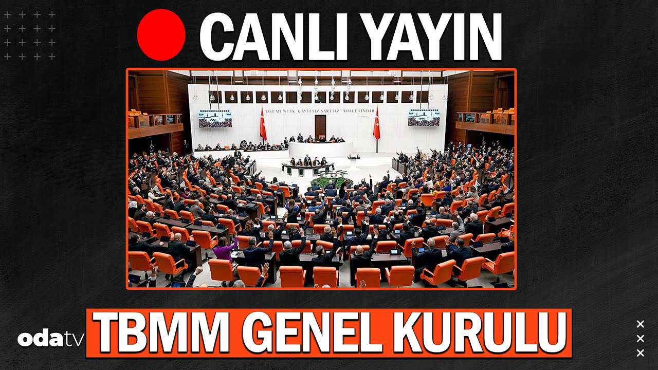 TBMM Genel Kurulu #canlı