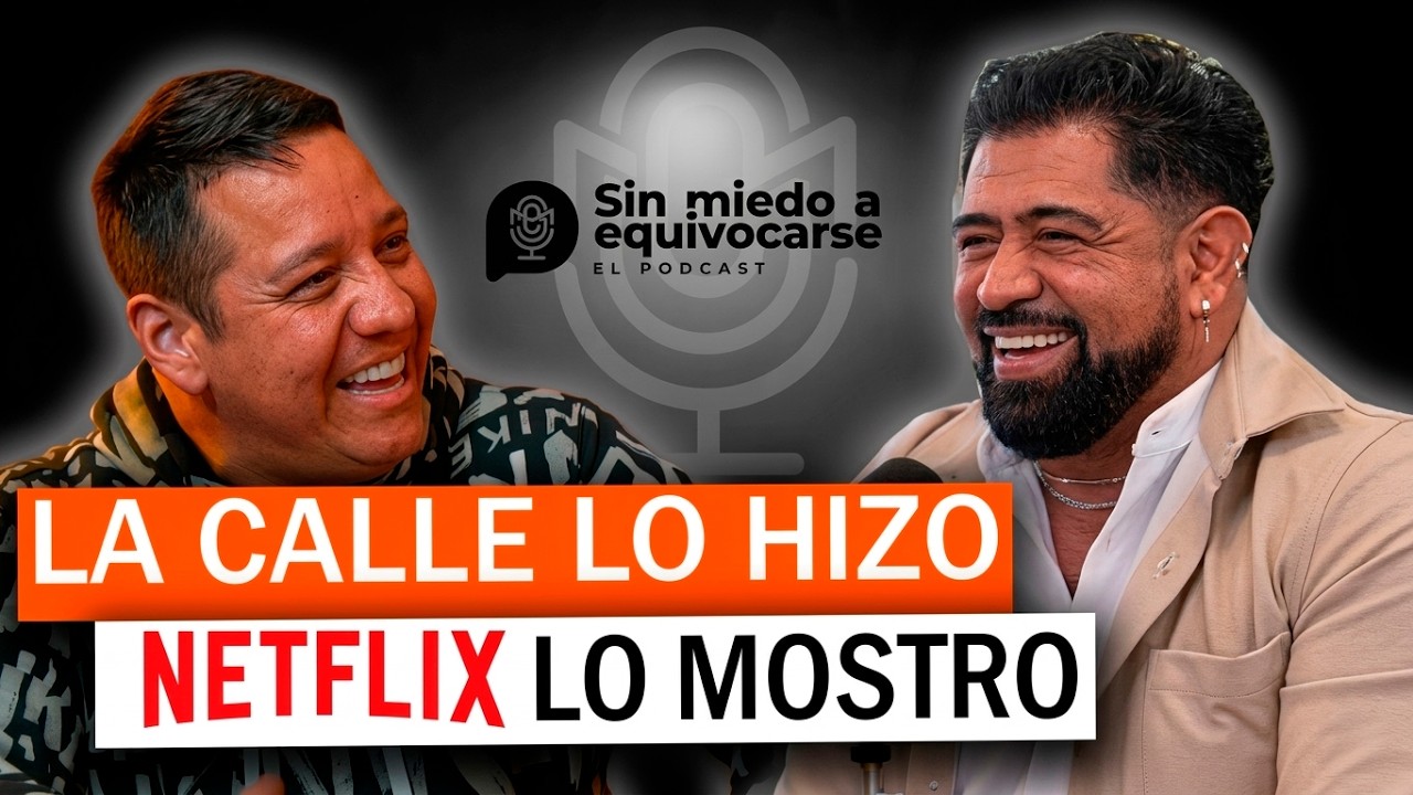 La Calle lo Hizo NETFLIX Lo Mostró | Sin Miedo A Equivocarse | @AlanSaldana