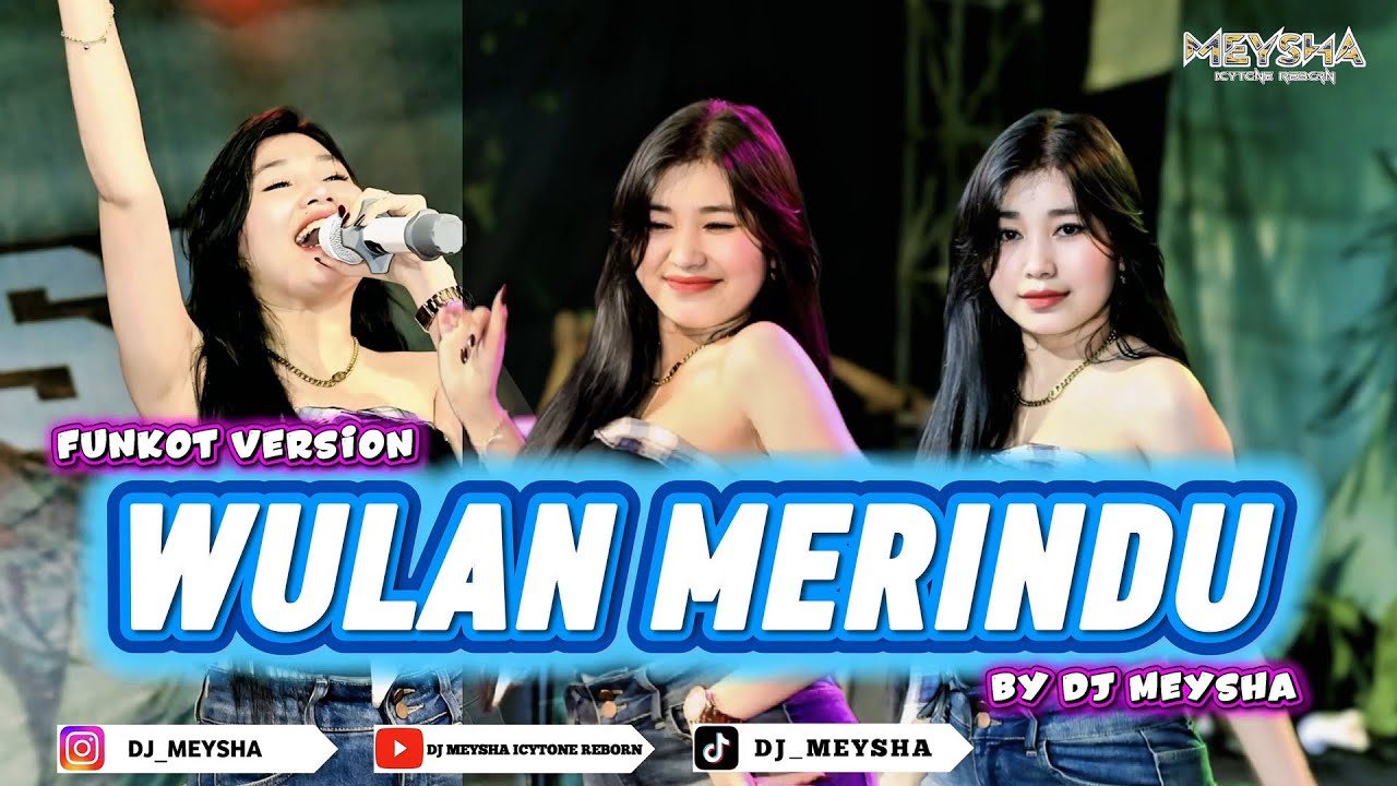 FUNKOT - WULAN MERINDU - FUNKOT VERSION NEW 2026 || BY DJ MEYSHA