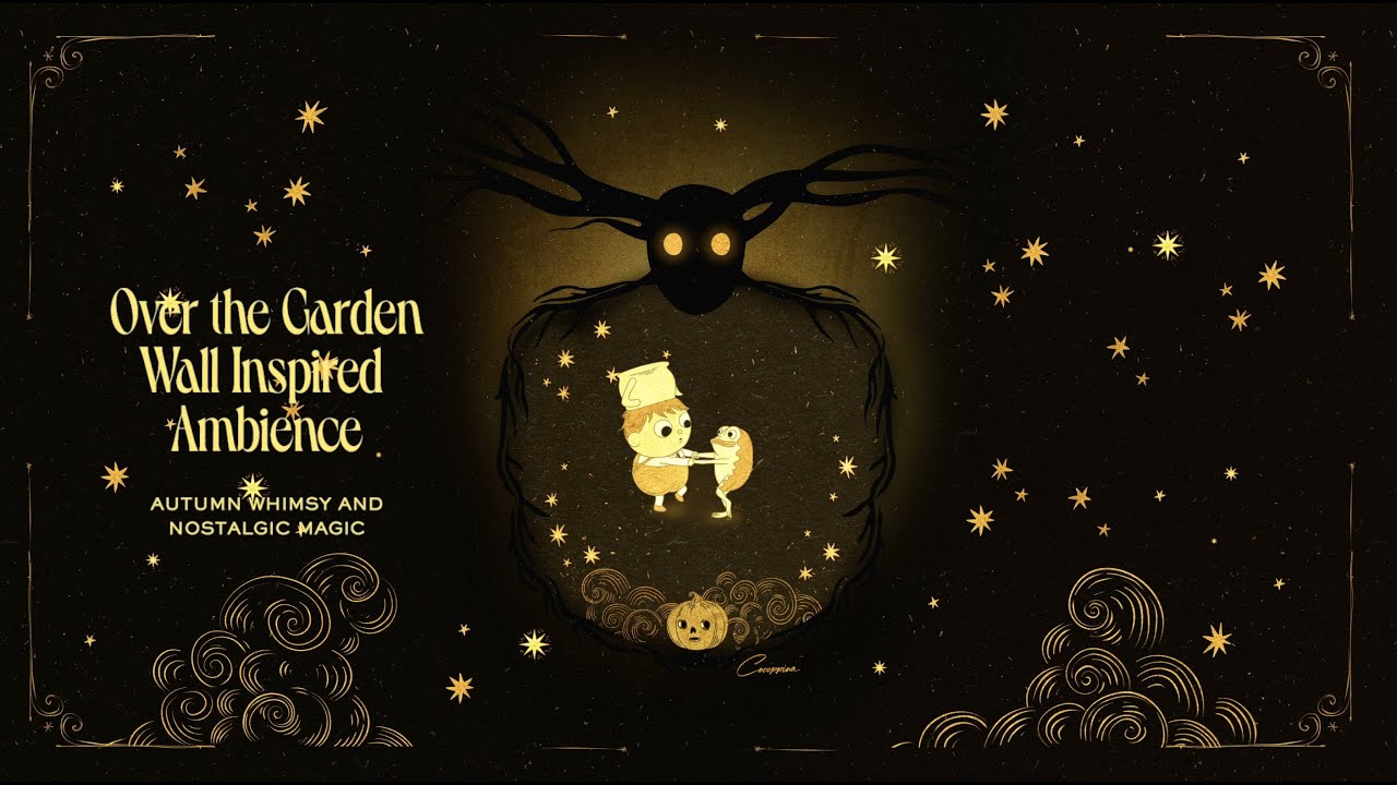Over the Garden Wall Inspired Ambience | Autumn Whimsy & Nostalgic Magic