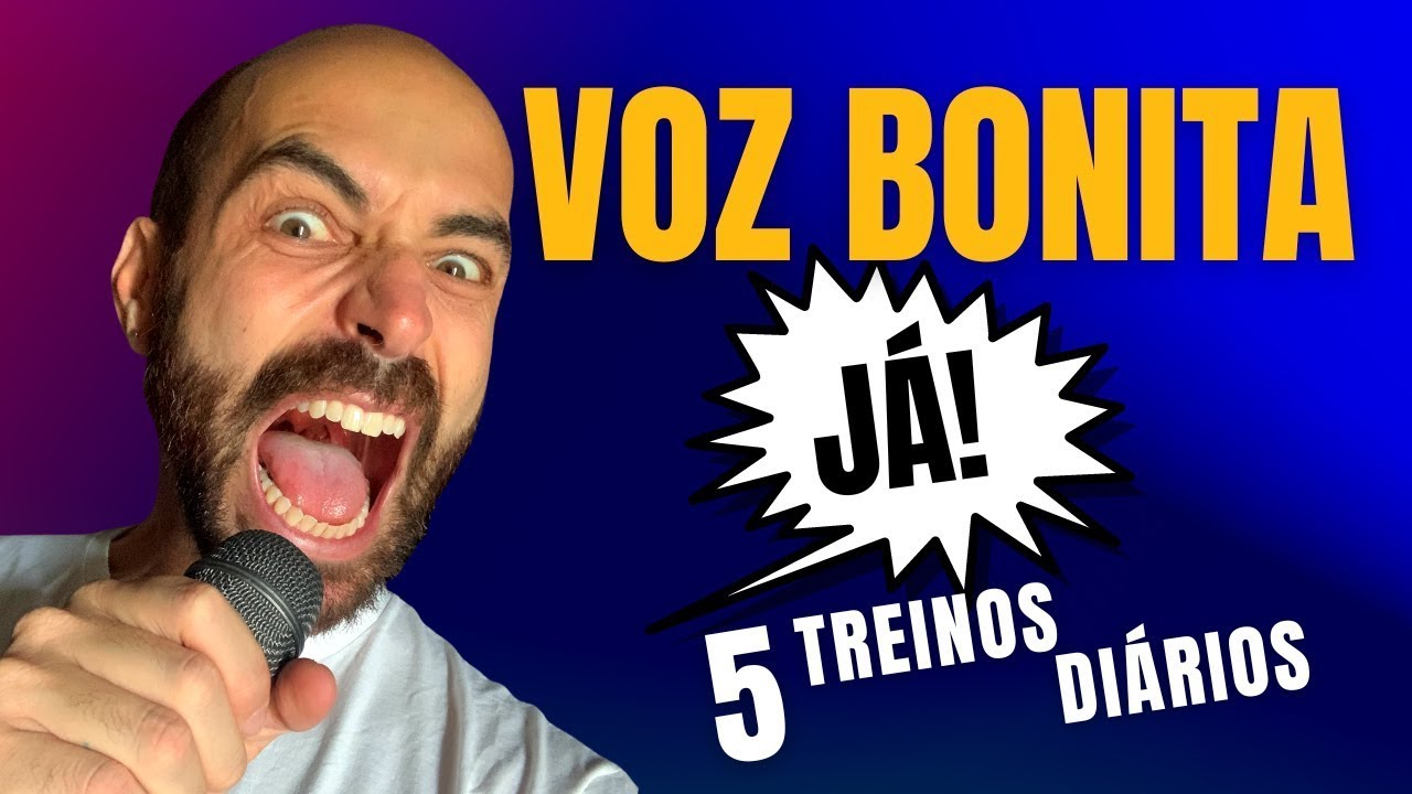 COMPROVADO: Voz Bonita Já! (5 treinos diários)
