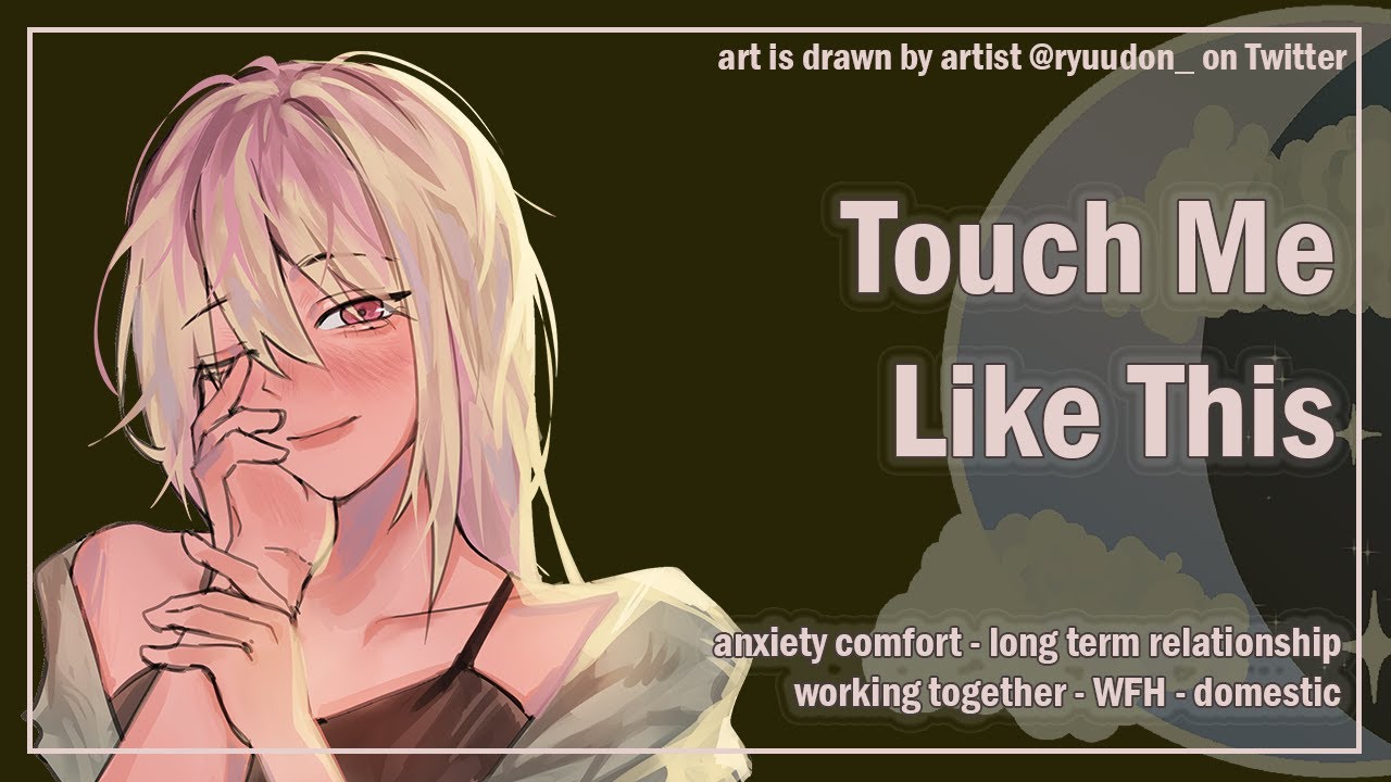 Hold Me Like This [Anxiety Comfort] [Domestic] [WFH Together] [F4A] ASMR Girlfriend Roleplay