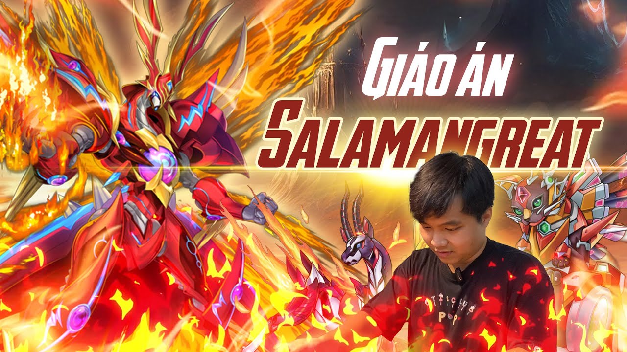 Giáo án luyện Salamangreat -  Gặp gỡ bài thủ Quang Duy với bộ bài tâm huyết nhiều năm