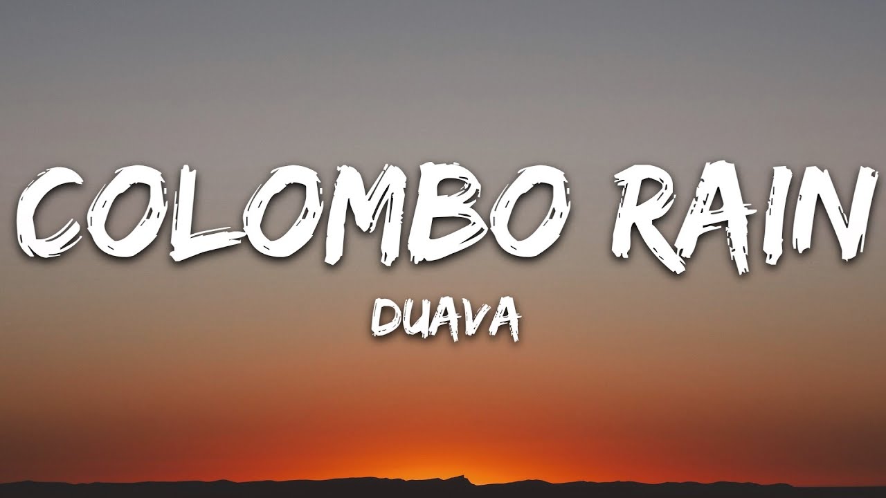Duava - Colombo Rain (Lyrics) [7clouds Release]