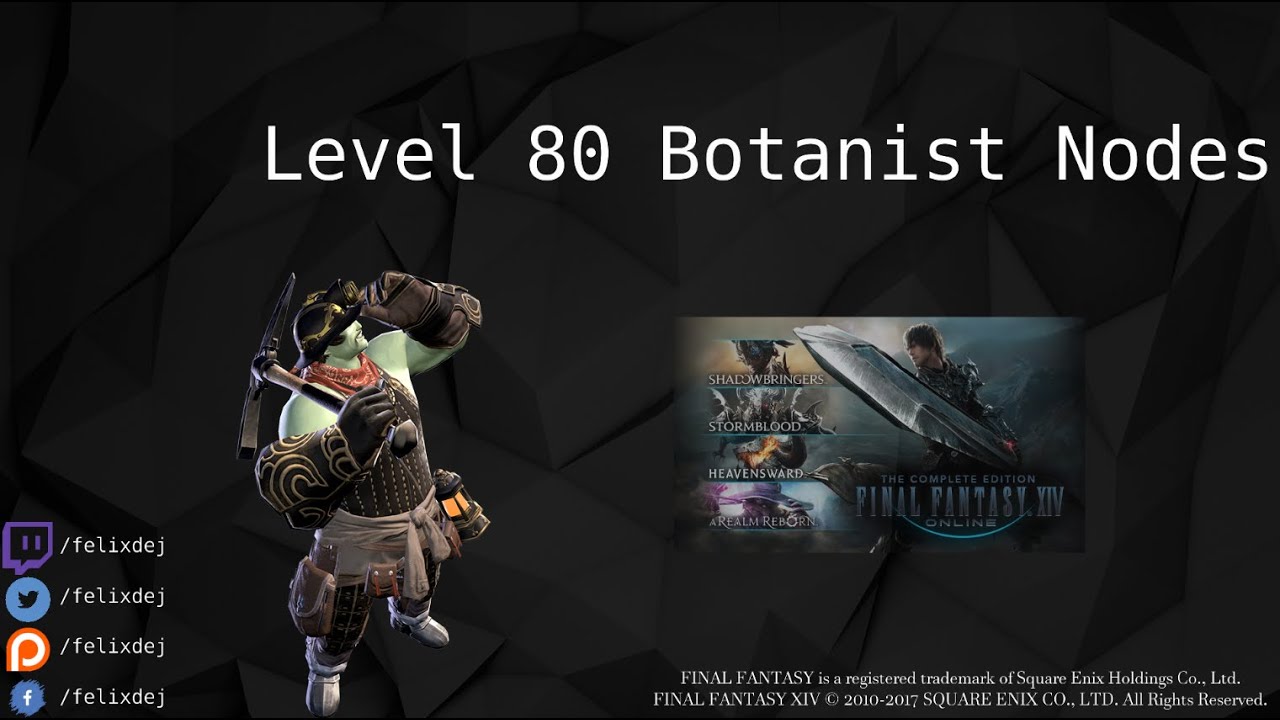 FFXIV Level 80 Botanist Nodes