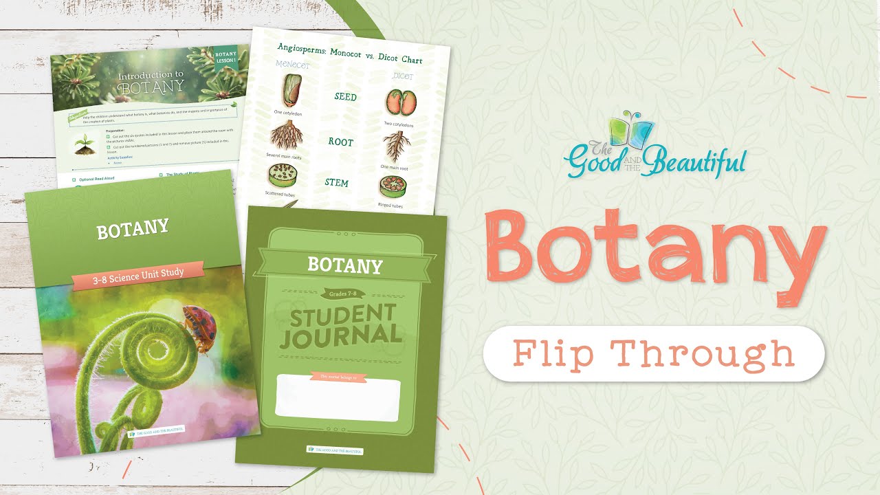 Botany Flip Through | The Good and the Beautiful