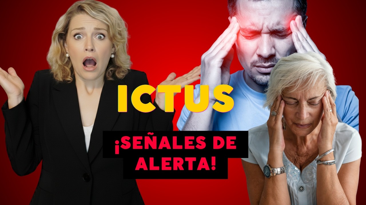 ¡PELIGRO! SÍNTOMAS DEL ICTUS y QUÉ HACER.