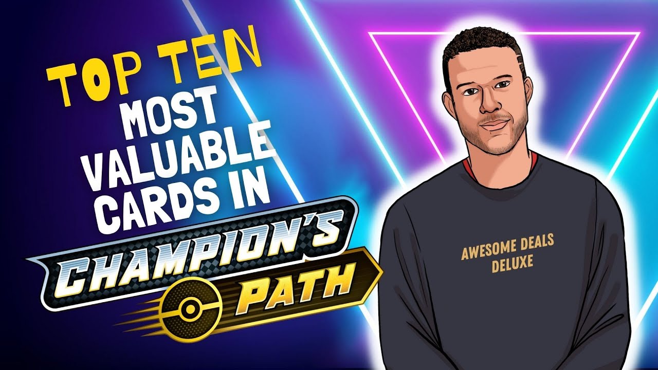 Top 10 most valuable cards from Pokemon Champion&rsquo;s Path!  ϞϞ(๑⚈ ․̫ ⚈๑)&cap;