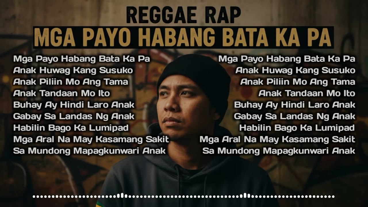 MGA PAYO SA ANAK REGGAE RAP NONSTOP PLAYLIST 2 | REGGAE SONGS