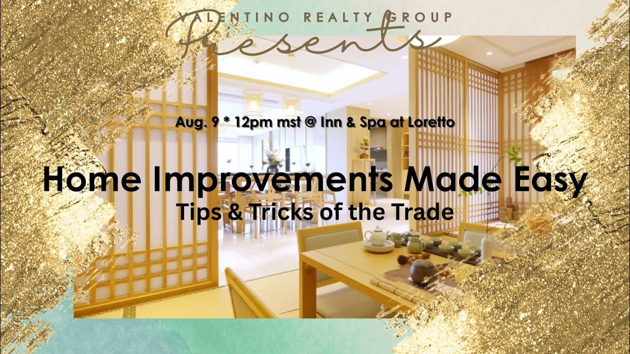 Elevate Your Summer; Home Improvements Made Easy: Tips & Tricks Of the Trade Meet the Experts!
