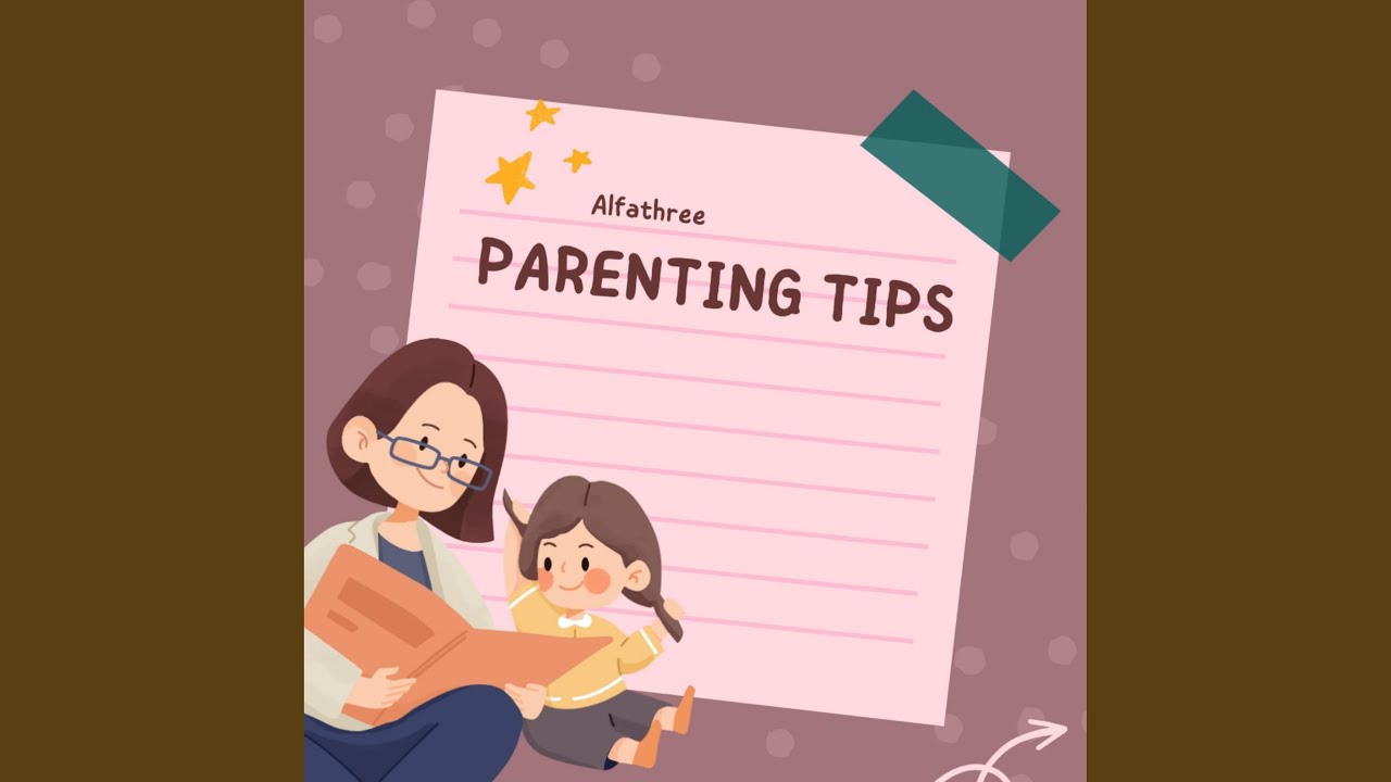 Parenting Tips