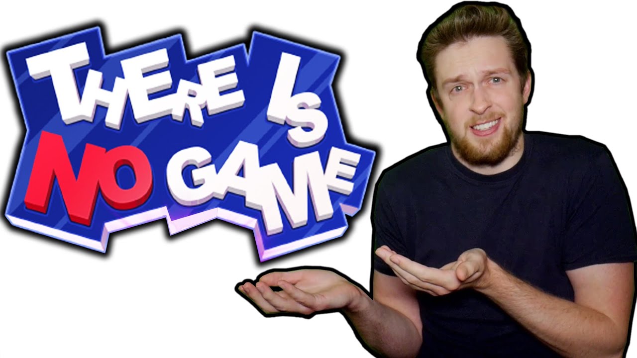 there is no game