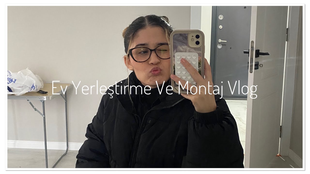 Ev Yerleştirme | Bolca Montaj Vlog 