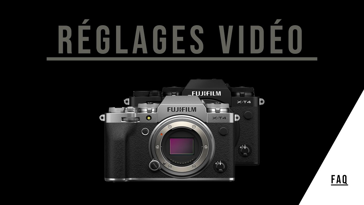 Réglages vidéo Fujifilm X-T4 ( mes réglages perso )
