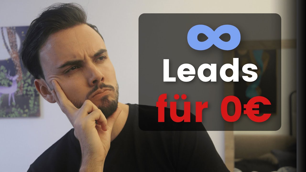 Leadgenerierung Kostenlos: Unendlich Anfragen f&uuml;r 0&euro; im Internet bekommen (Getestete Strategien) 🧲