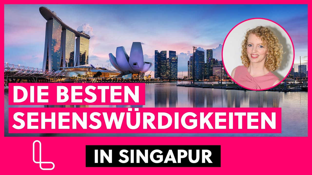 SINGAPUR SEHENSWÜRDIGKEITEN 2026 ❤️ Tipps für euren Singapur Urlaub