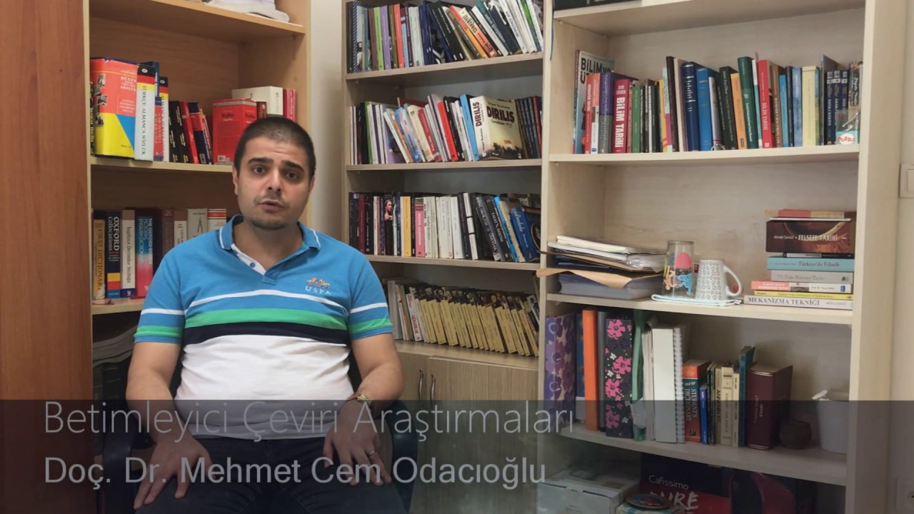 Betimleyici Çeviri Araştırmaları (Doç. Dr. Mehmet Cem ODACIOĞLU)