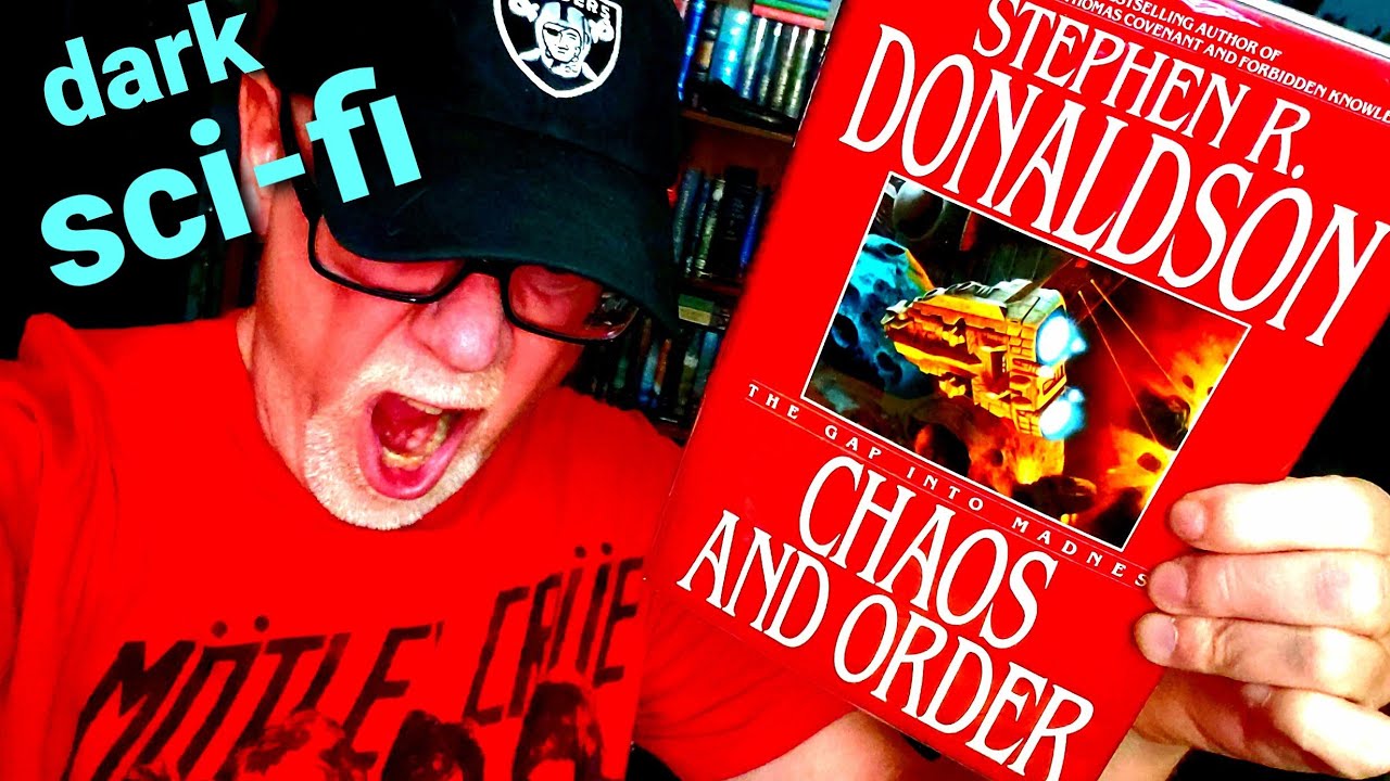 CHAOS AND ORDER: THE GAP INTO MADNESS / Stephen R. Donaldson / Book Review (spoiler free)