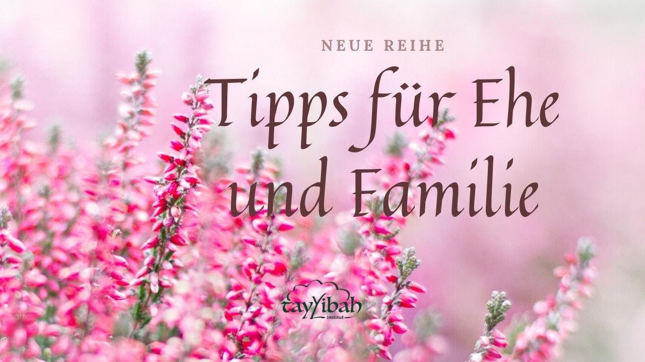 NEUE REIHE - Tipps f&uuml;r Ehe und Familie - Tipp 1: Treib es nicht zu weit
