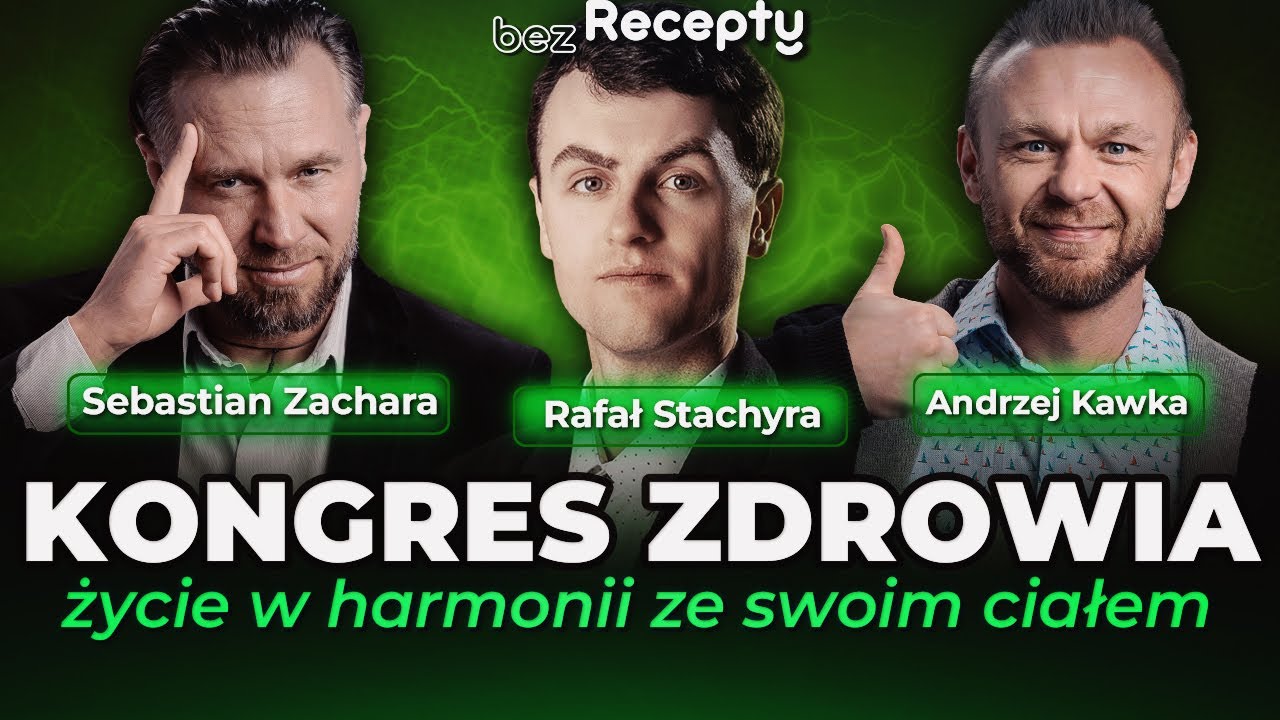 Życie w Harmonii z Ciałem i Naturą &ndash; Wiedza i Debaty | Kongres Zdrowego Ciała | Rafał Stachyra