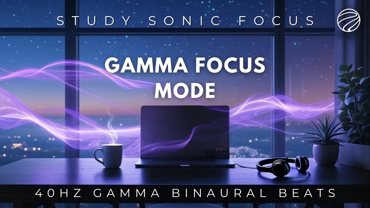 40Hz Gamma Brainwave Music | Binaural Beats for Deep Work | Enhance Mental Clarity & Productivity