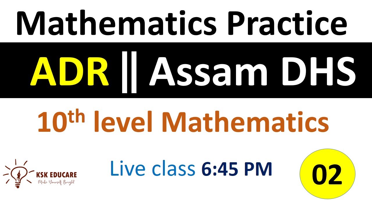 ADRE Mathematics Practice Live class and  for Assam DHS || Grade III and IV by @KSK Educare