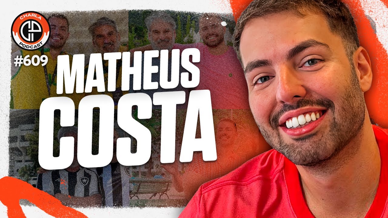 CHARLA #609 - Matheus Costa  [Influenciador]