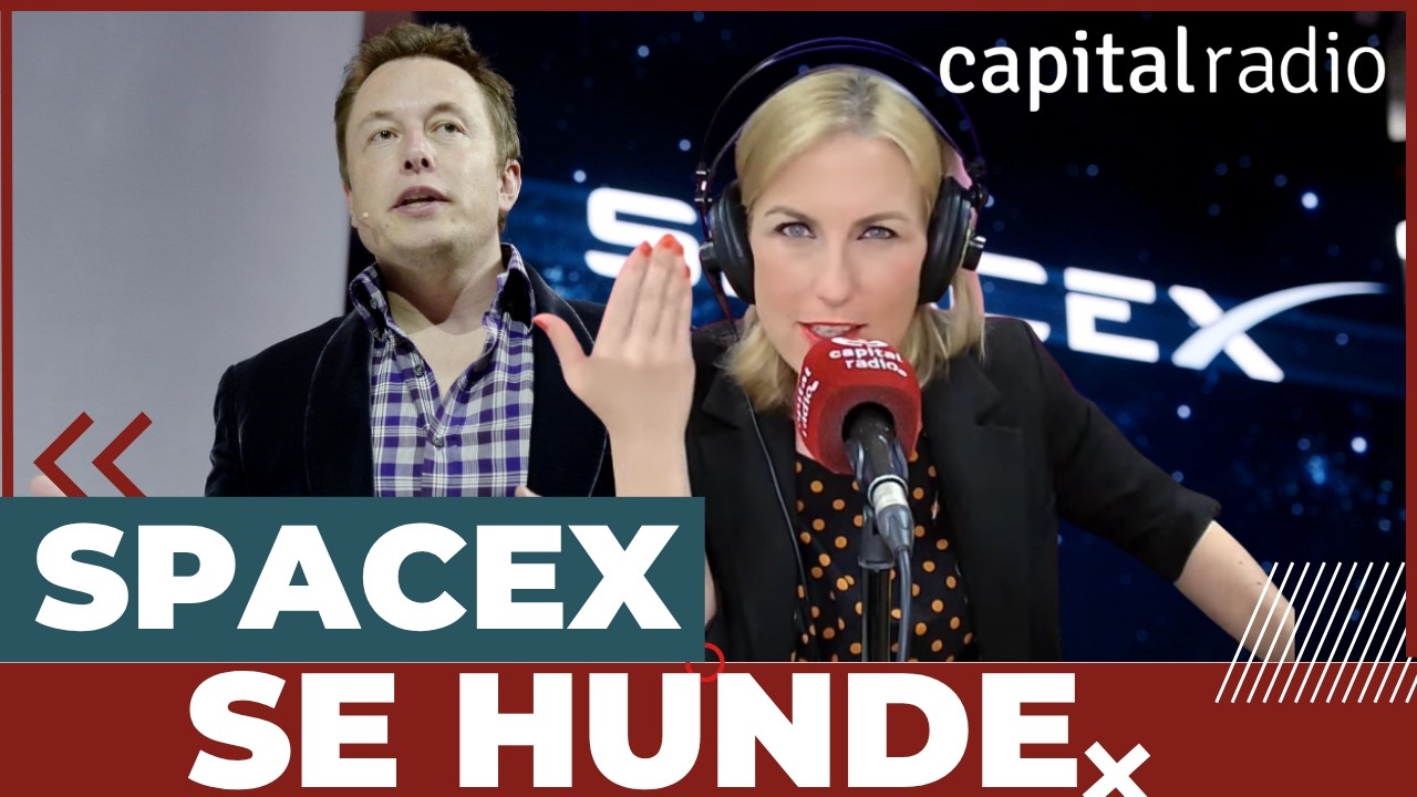 SpaceX se hunde en Bolsa: desplome en la tecnolog&iacute;a de Wall Street | Capital, La Bolsa y La Vida