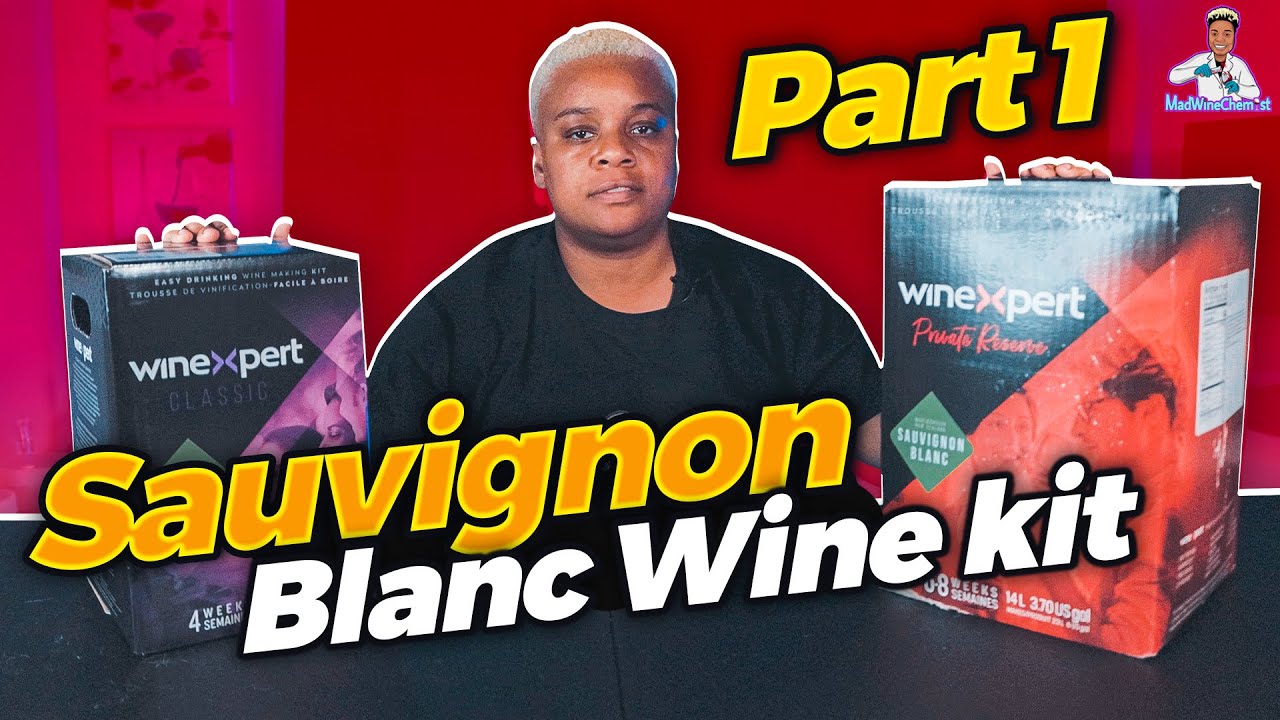 Sauvignon Blanc Wine Kit Part 1