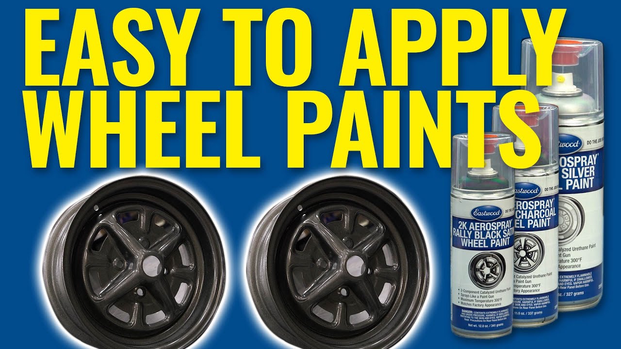 Самая простая и прочная краска для ваших дисков! Eastwood 2K AeroSpray Wheel Paints