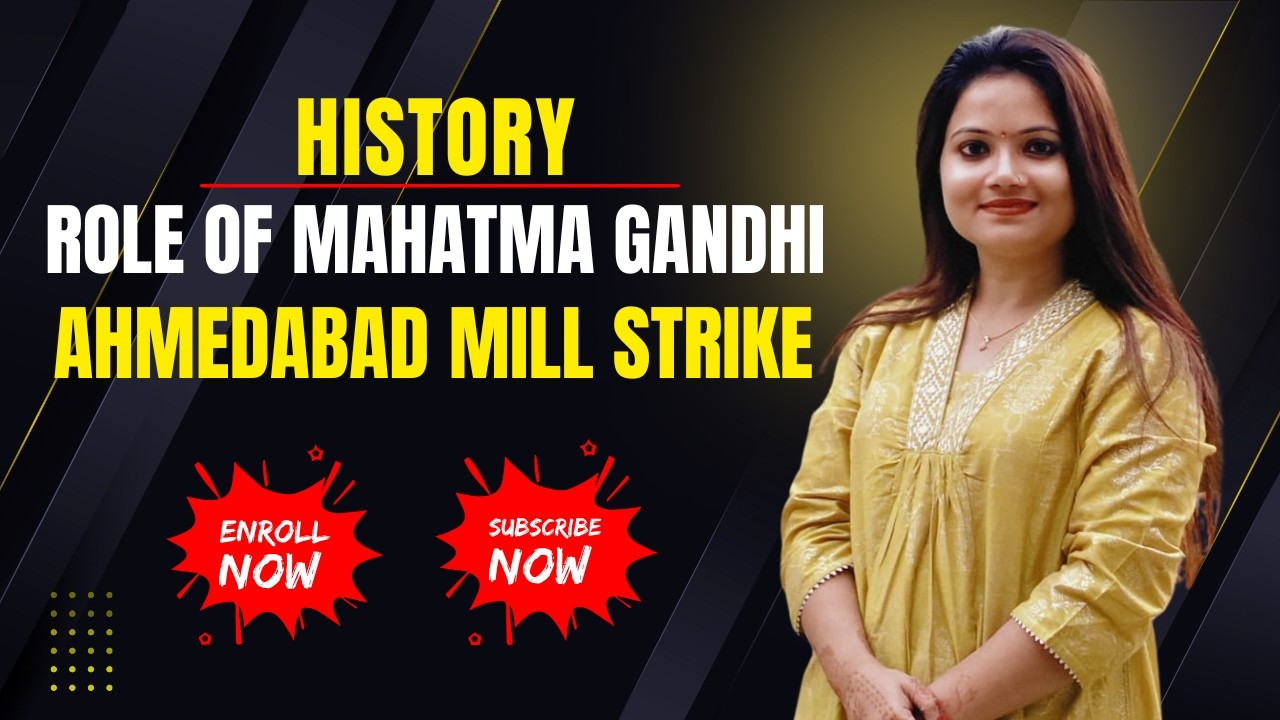 Ahmedabad Mill Strike 1918 | Role of Mahatma Gandhi | History Explained | Sneha Maam