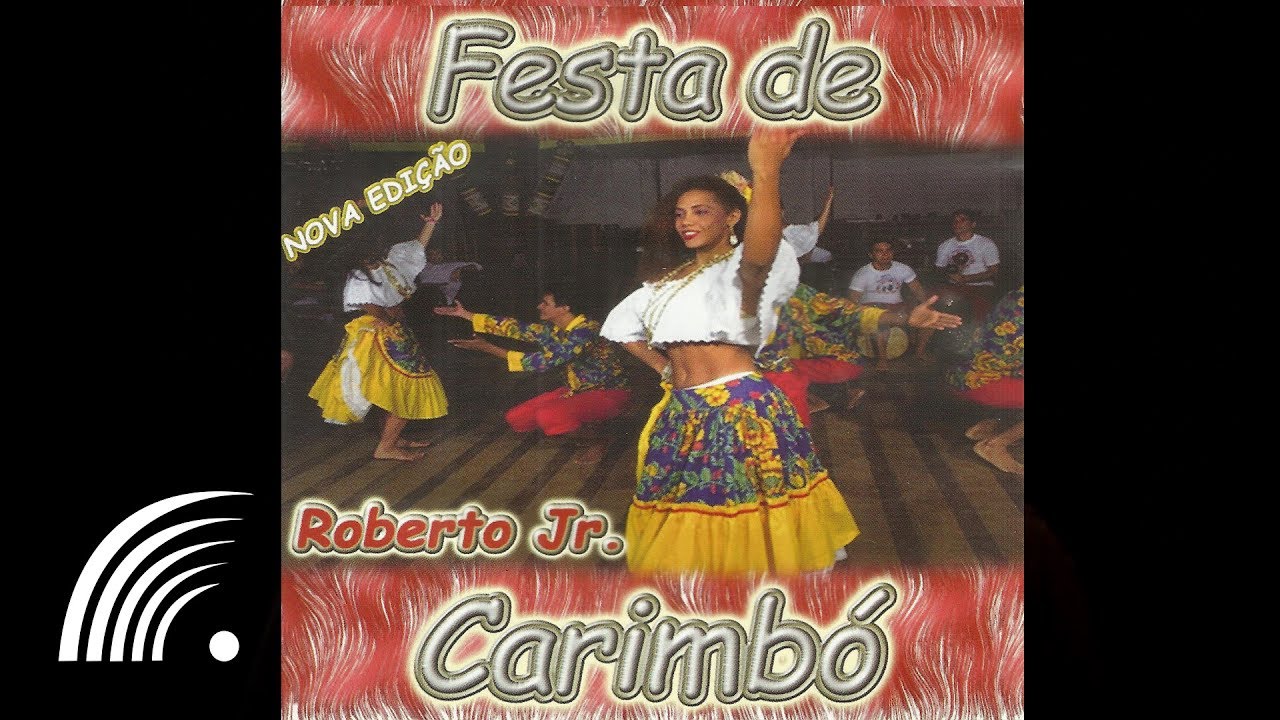Roberto Jr - Maçarico - Festa de Carimbó - Oficial