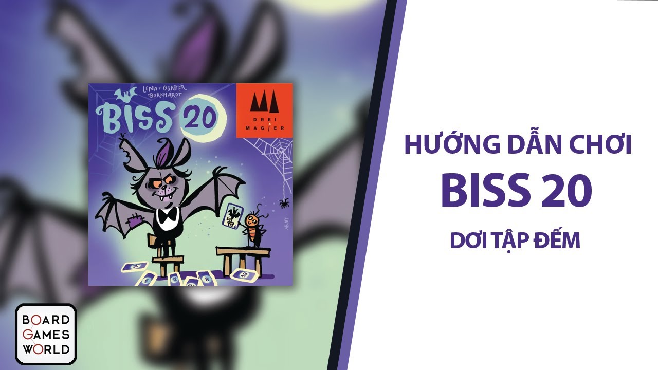 Biss 20-DƠI TẬP ĐẾM