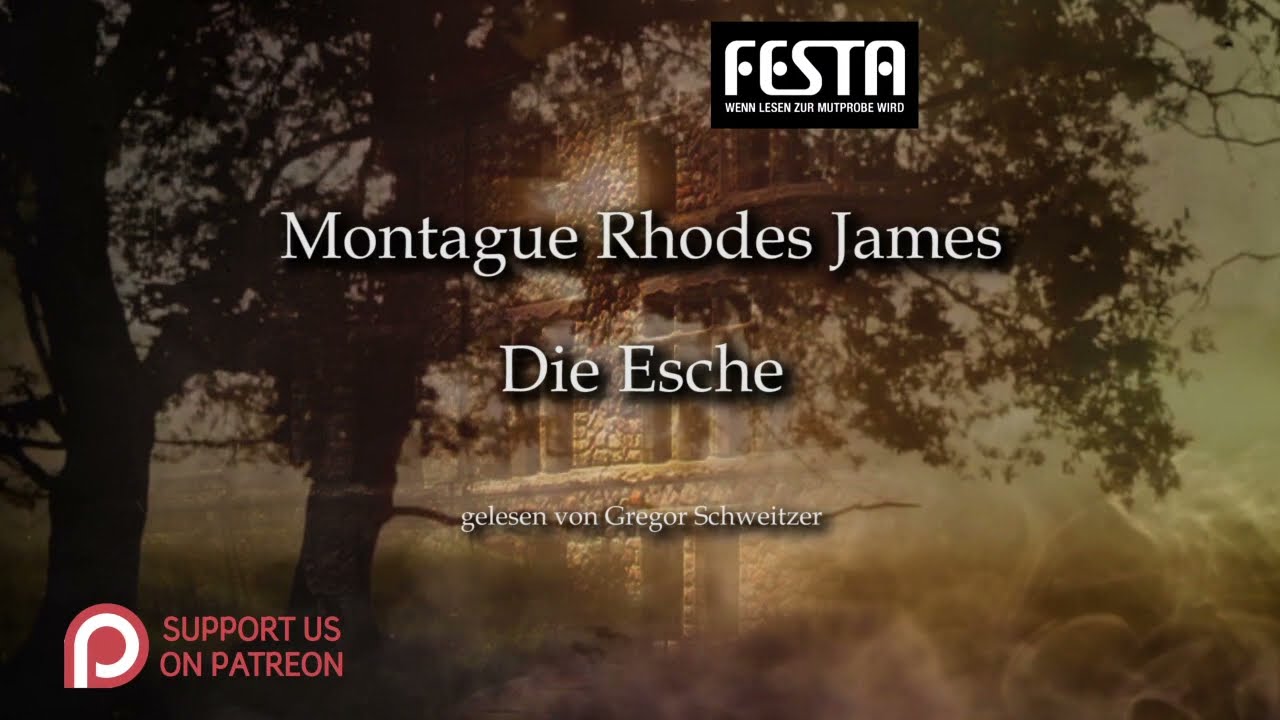 Montague Rhodes James: Die Esche [Hörbuch, deutsch]