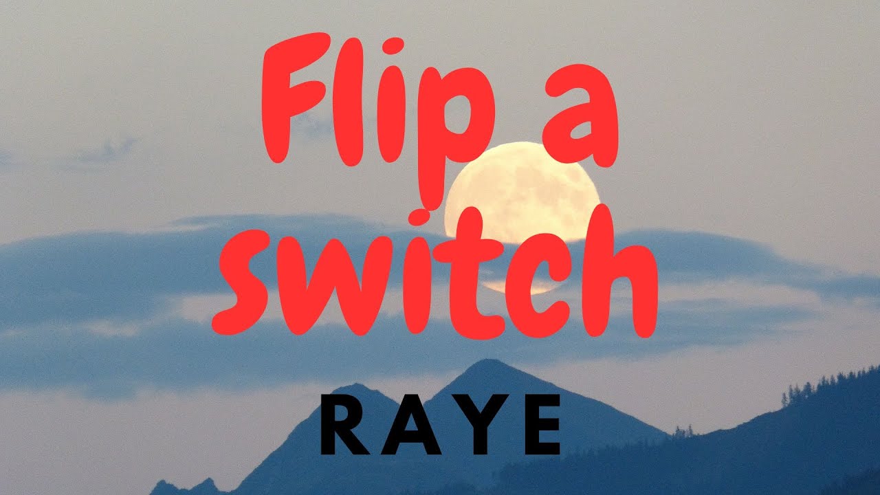 RAYE - flip a switch (Lyrics) перевод песни на русский язык