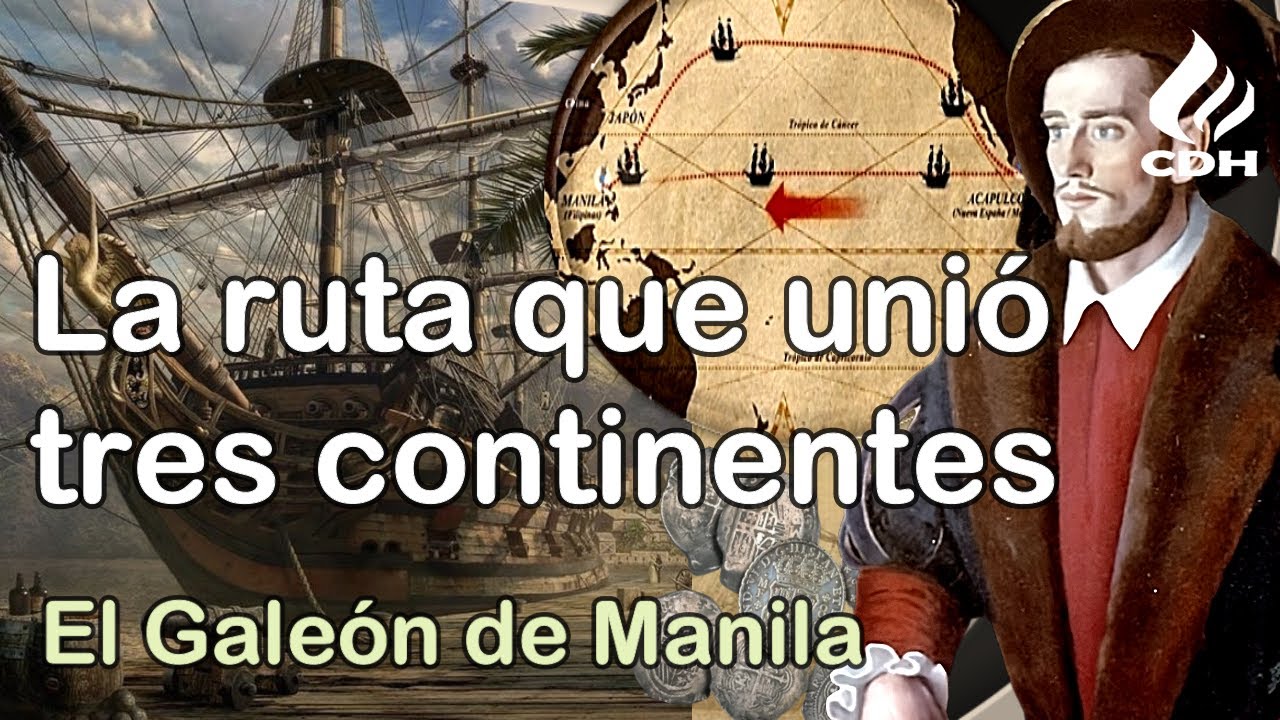 Andrés de URDANETA y el TORNAVIAJE 🔻 El GALEÓN de MANILA🔻 La PRIMERA globalización.