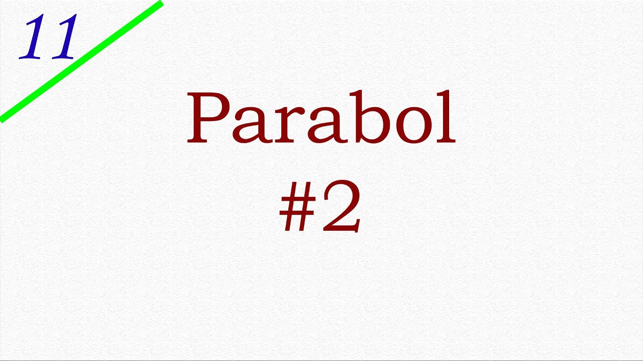11. SINIF - PARABOL #2