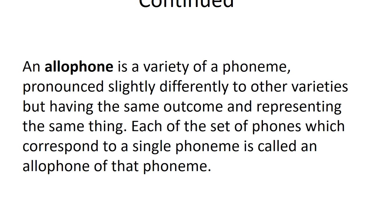 Phones, Phoneme and Allophones: Lecture 1